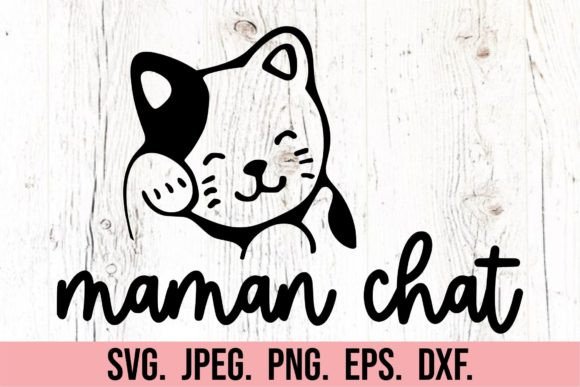 Download Maman Chat SVG - Cat Mama (French) - Chat Collection